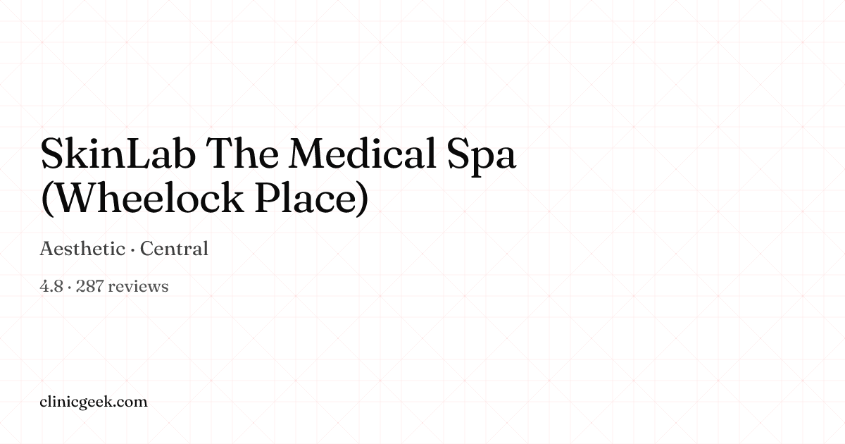 SkinLab The Medical Spa (Wheelock Place) | Aesthetic in Central ...