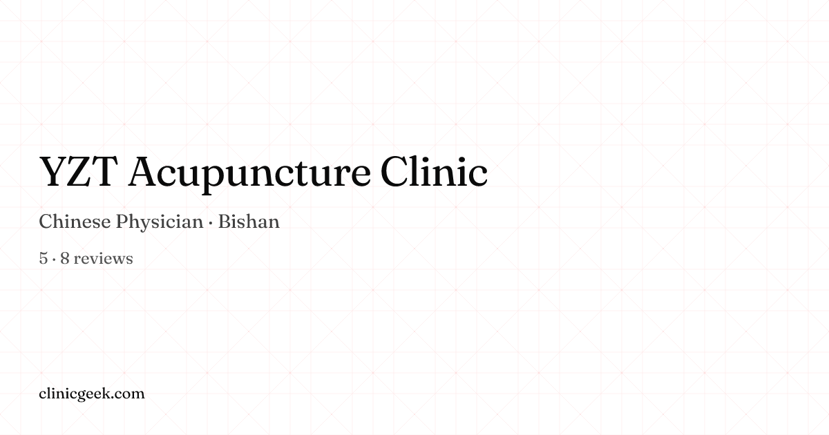 YZT Acupuncture Clinic | Chinese Physician in Bishan, Singapore ...